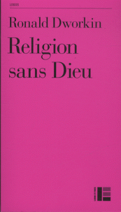 R. Dworkin, Religion sans Dieu