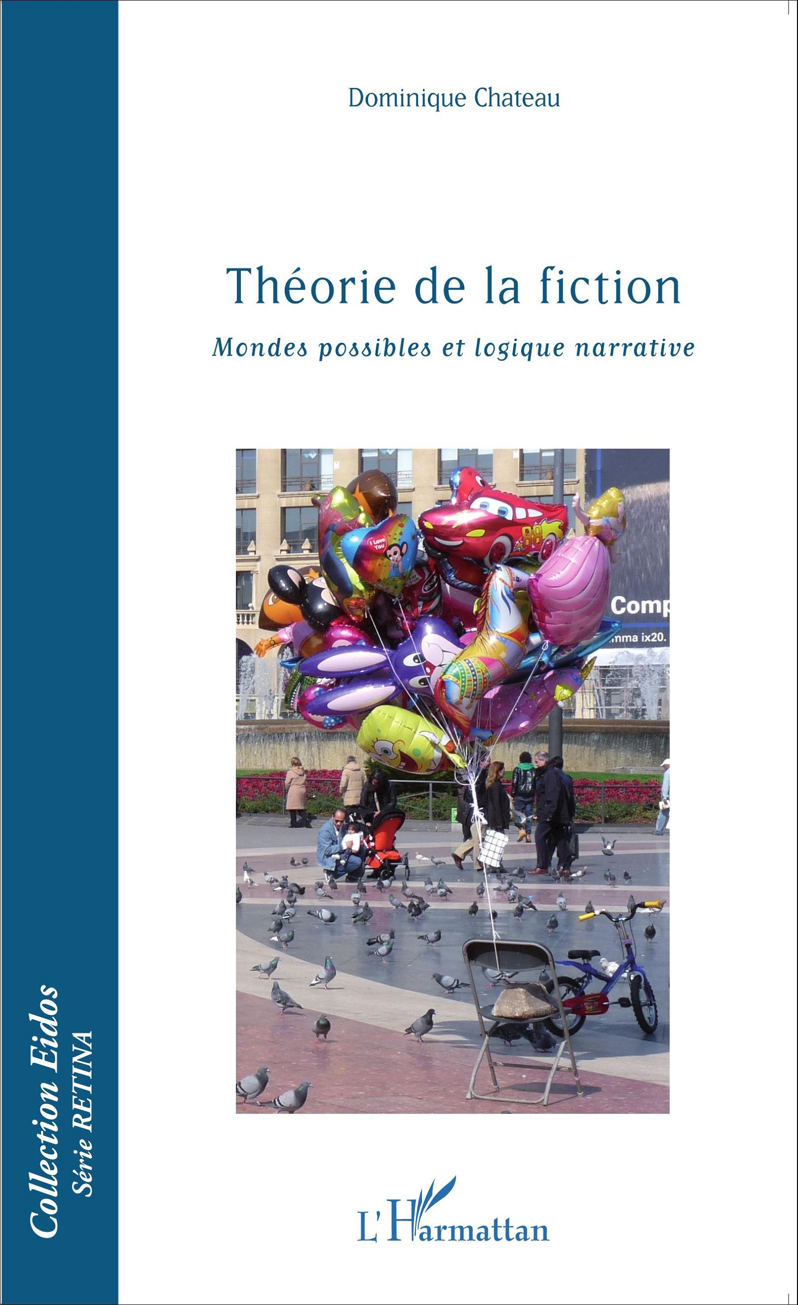 D. Chateau, Théorie de la fiction, mondes possibles et logique narrative