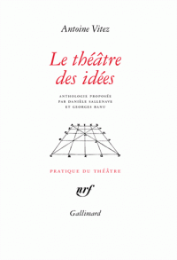 A. Vitez, Le théâtre des idées (nouvelle éd.)