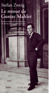 S. Zweig, Le Retour de Gustav Mahler