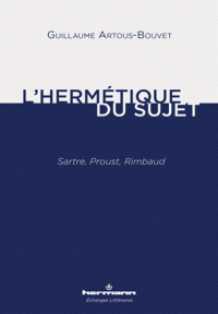G. Artous-Bouvet, L'hermétique du sujet. Foucault, Sartre, Rimbaud
