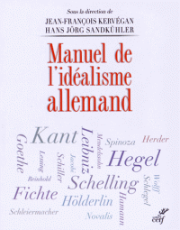 H. J. Sandkühler, J.-F. Kervégan (dir.), Manuel de l'idéalisme allemand