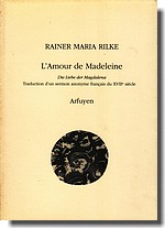 L'Amour de Madeleine, trad. R. M. Rilke