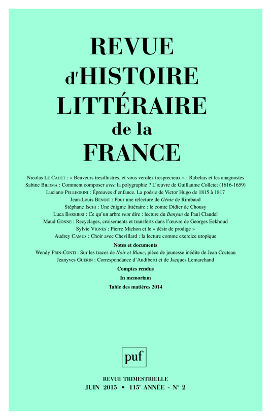 Revue d'histoire littéraire de la France, n° 2, juin 2015