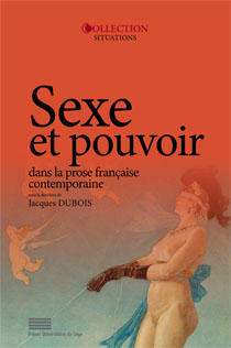 J. Dubois (dir.), Sexe et pouvoir dans la prose contemporaine