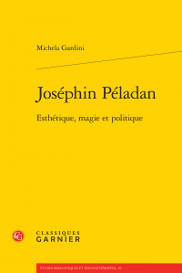 M. Gardini, Joséphin Péladan. Esthétique, magie et politique