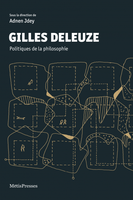 Adnen Jdey (dir.), Gilles Deleuze. Politiques de la philosophie