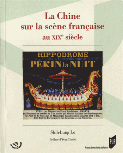 Shih-Lung Lo, La Chine sur la scène française au XIXe siècle