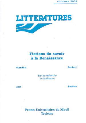 Fictions du savoir à la Renaissance (Littératures, n° 47)