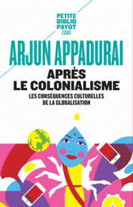 A. Appadurai, Après le colonialisme. Les conséquences culturelles de la globalisation 