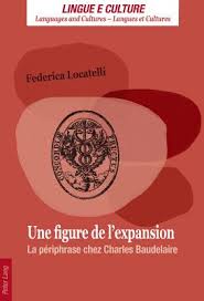 F. Locatelli, Une figure de l'expansion, la périphrase chez Charles Baudelaire