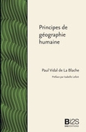 P. Vidal de la Blache, Principes de géographie humaine