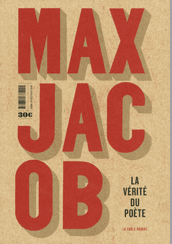 Max Jacob, La Vérité du poète / L'Homme de cristal / Méditations religieuses (éd. A. Rodriguez)