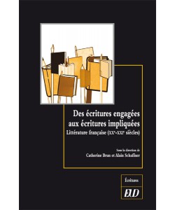 C. Brun, A. Schaffner (dir.), Des écritures engagées aux écritures impliquées