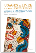 Th. Hunkeler, S. de Reyff & L. Giossi (dir.), Usages du livre à la fin de l'Ancien Régime. Autour de la bibliothèque Castella