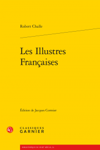 Challe (Robert), Les Illustres Françaises (rééd.)