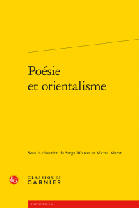 S. Moussa & M. Murat (dir.), Poésie et orientalisme