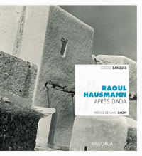 C. Bargues, Raoul Hausmann après Dada