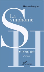 Henry-Jacques, La Symphonie héroïque