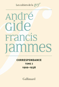 A. Gide & F. Jammes: Correspondance, t. 2: 1900-1938 