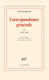 Chateaubriand, Correspondance générale, tome IX : 1831-1835