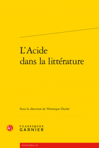 V. Duché (dir.), L'Acide dans la littérature