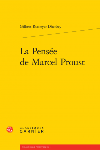 G. Romeyer Dherbey, La Pensée de Marcel Proust