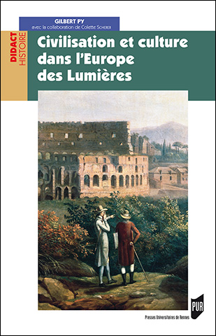 C. Scherer, G. Py, Civilisation et culture dans l'Europe des Lumières 