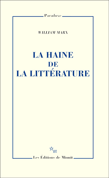 W. Marx, La Haine de la littérature