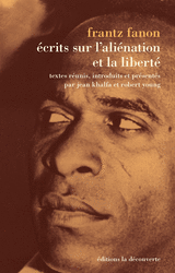 F. Fanon, Écrits sur l’aliénation et la liberté (Inédits)