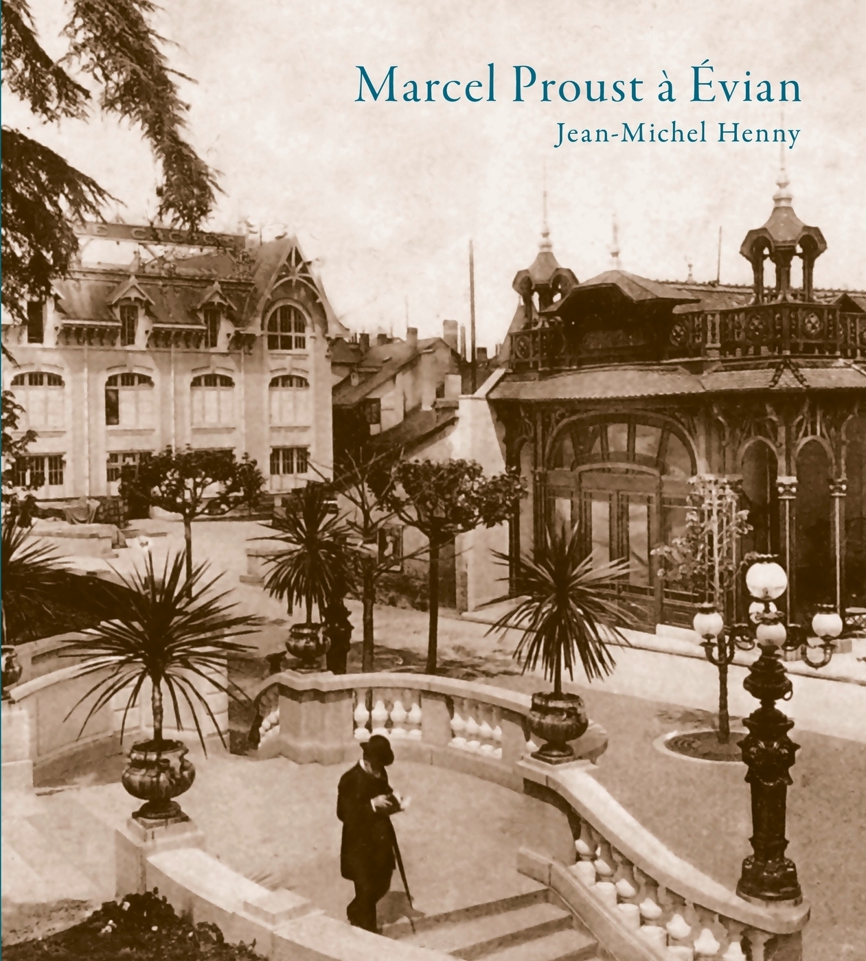 J.-M. Henny, Proust à Evian