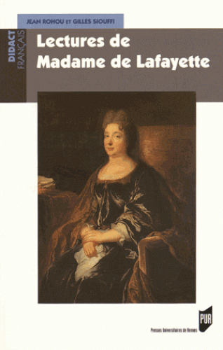 J. Rohou et G. Siouffi, Lectures de Madame de Lafayette