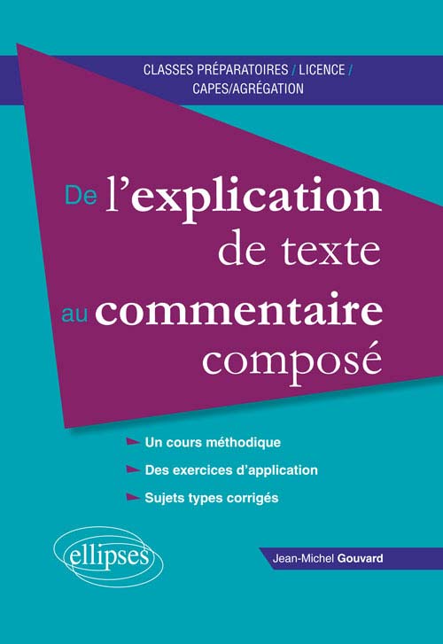 J.-M. Gouvard, De l'explication de texte au commentaire composé