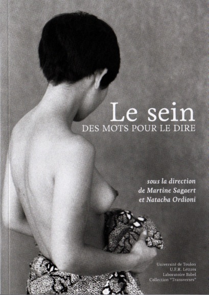 M. Sagaert, N. Ordioni (dir.), Le Sein : des mots pour le dire