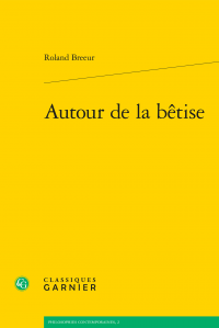 R. Breeur, Autour de la bêtise