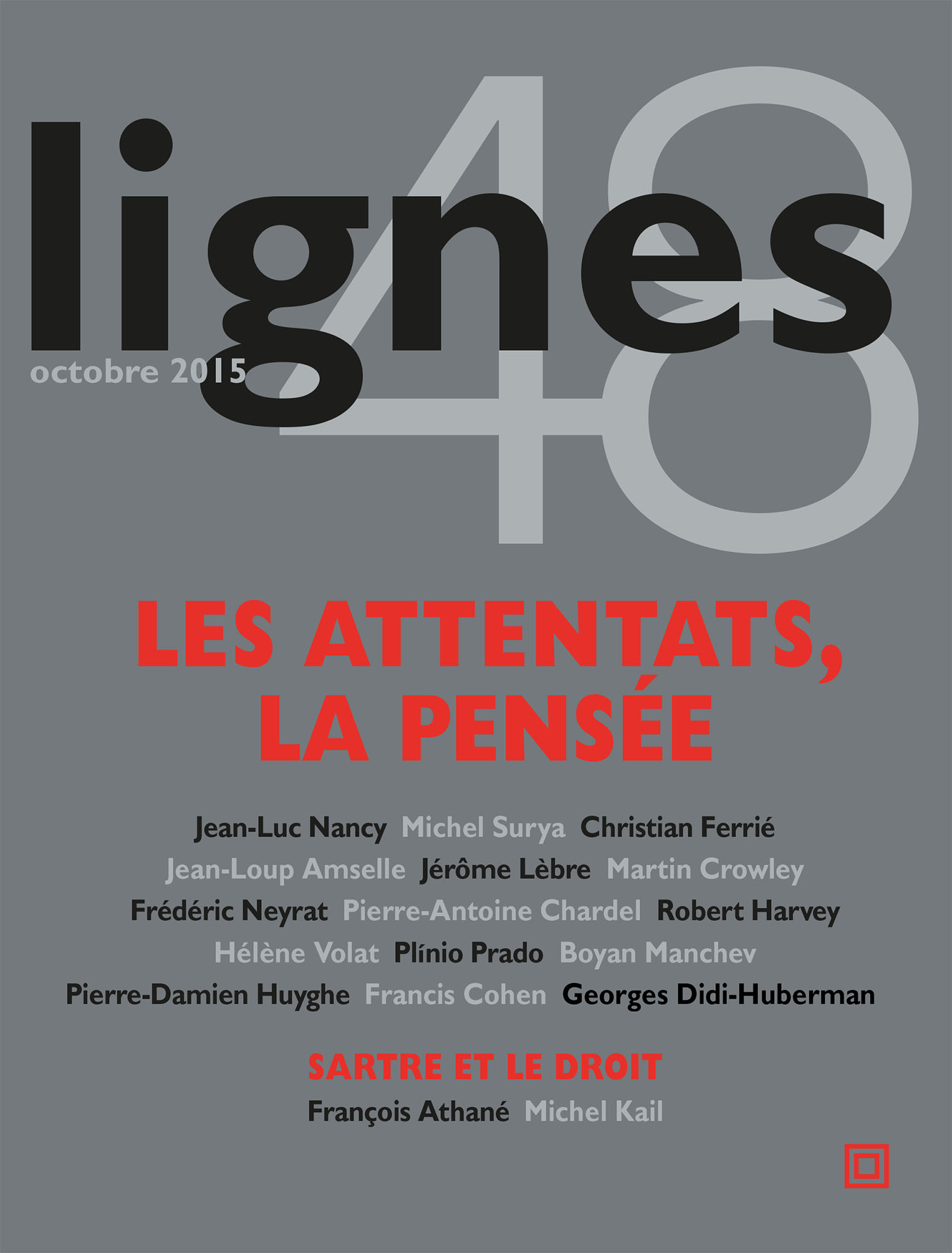 <em>Revue Lignes</em>, n° 48 (2015): <em>Les attentats / la pensée</em>