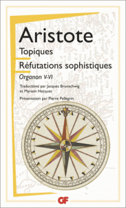 Aristote, Les topiques. Réfutations sophistiques (GF-Flammarion)