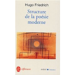  H. Friedrich, Structure de la poésie moderne