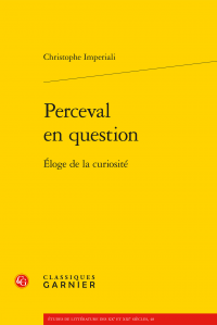 Chr. Imperiali, Perceval en question. Éloge de la curiosité