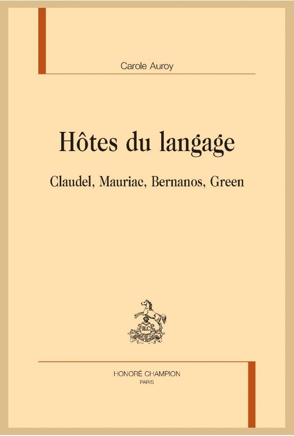 C. Auroy, Hôtes du langage. Claudel, Mauriac, Bernanos, Green