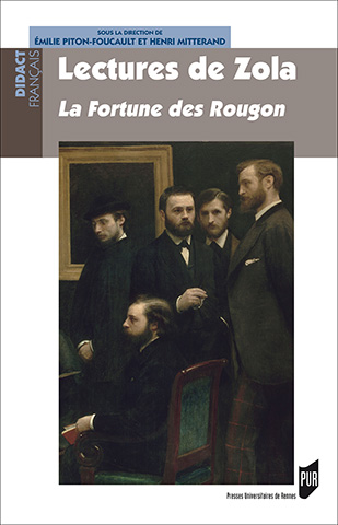 E. Piton-Foucault et H. Mtterand (dir.), Lectures de Zola - La Fortune des Rougon