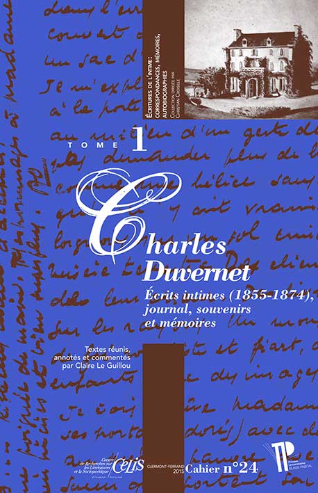 C. Le Guillou, Charles Duvernet. Écrits intimes (1855-1874), journal, souvenirs et mémoires