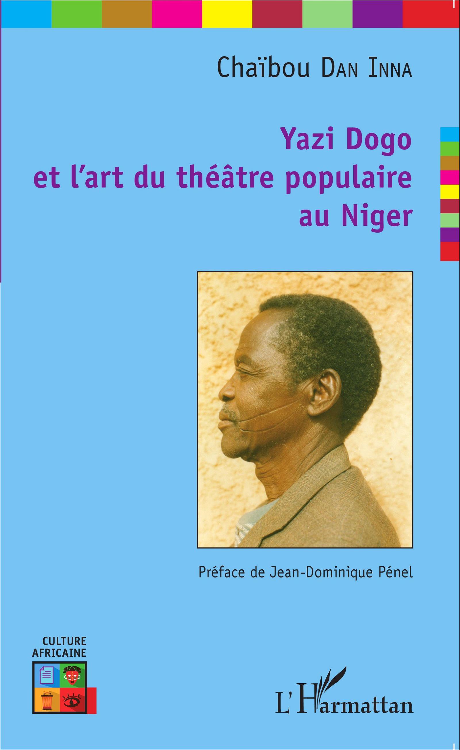 C. Dan Inna, Yazi Dogo et l'art du théâtre populaire au Niger
