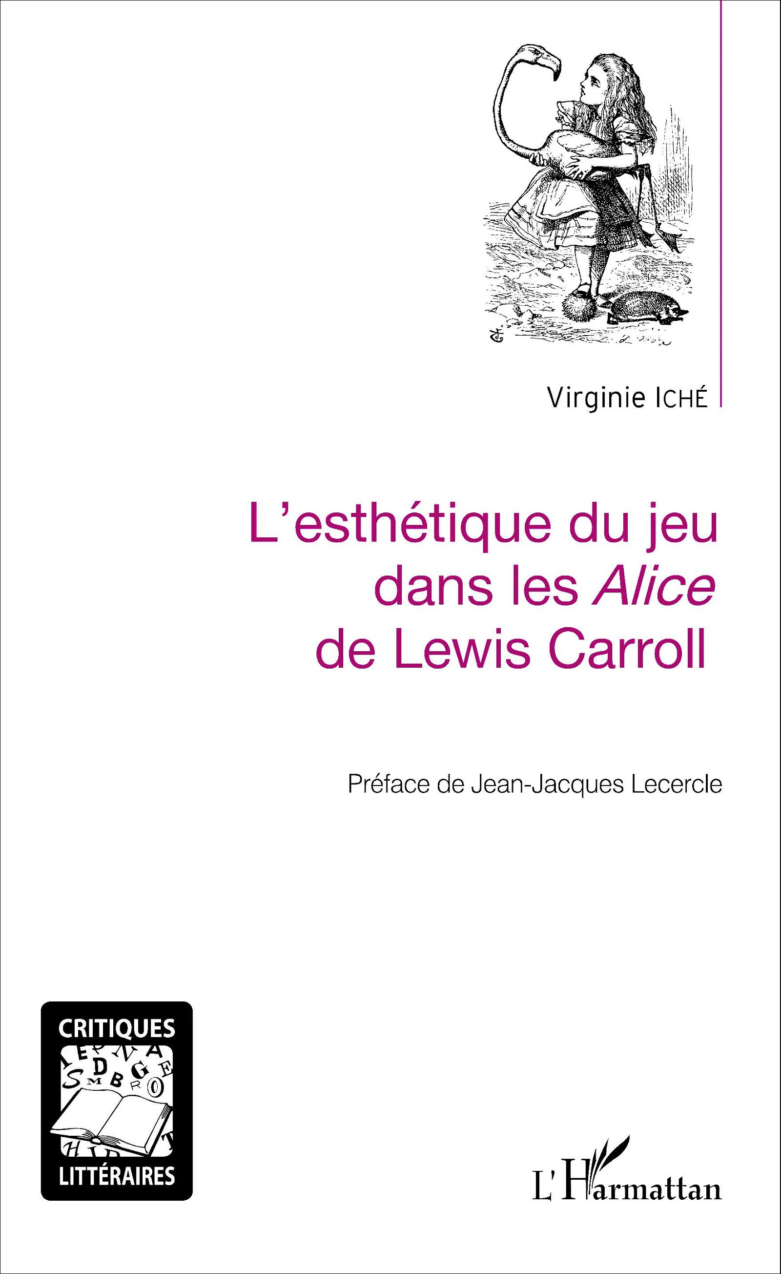 V. Iché, L'Esthétique du jeu dans les Alice de Lewis Carroll