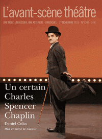 L'Avant-scène théâtre N°1392 : Un certain Charles Spencer Chaplin