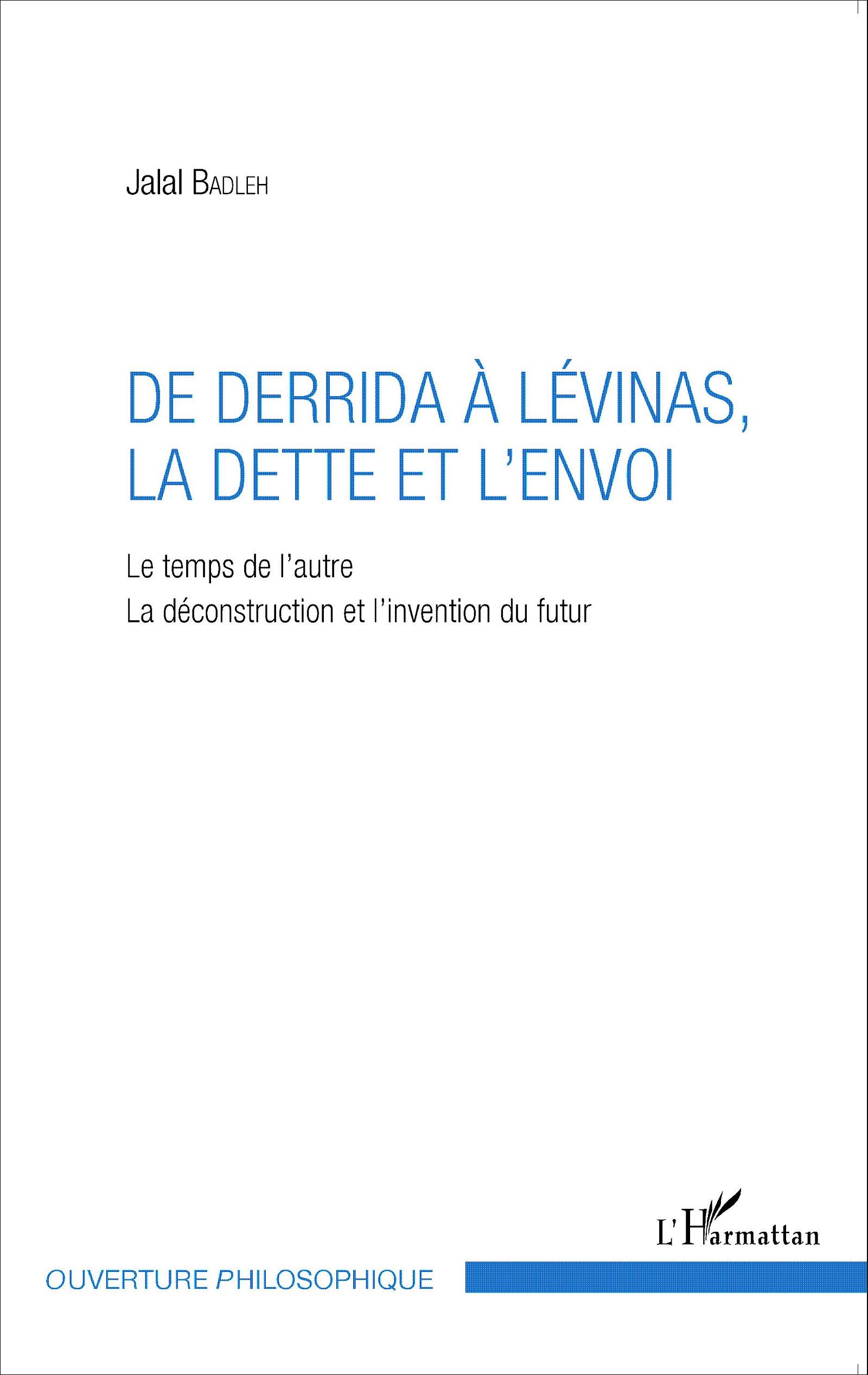 J. Badleh, De Derrida à Lévinas, la dette et l'envoi