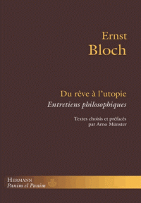 E. Bloch, Du rêve à l'utopie