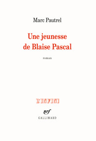 M. Pautrel, Une jeunesse de Blaise Pascal