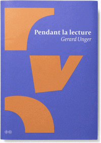 G. Unger, Pendant la lecture