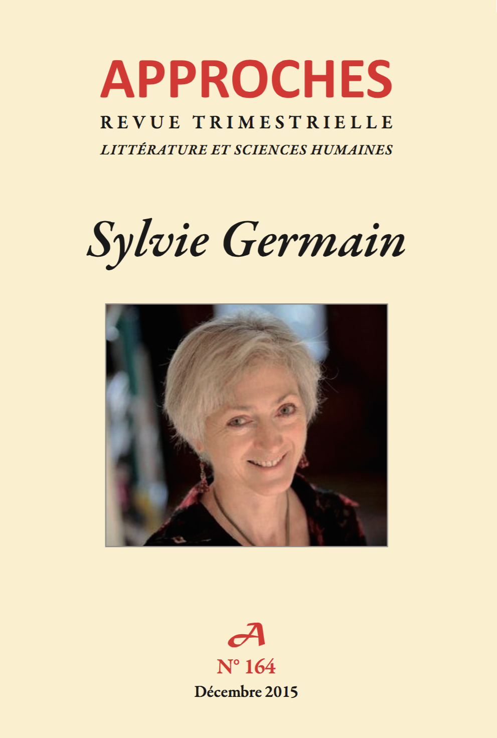 Approches, n°164, décembre 2015: «Sylvie Germain»